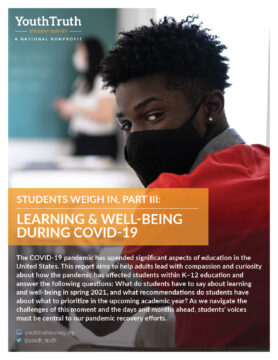 Front page cover of YouthTruth's Students Weigh In, Part III: Learning & Well-Being During Covid-19 Report